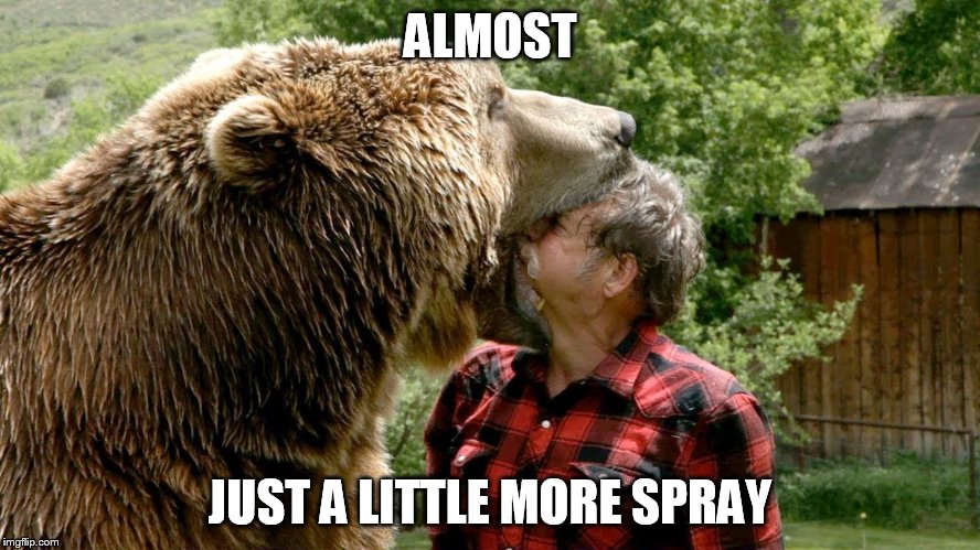 ALMOST JUST A LITTLE MORE SPRAY | made w/ Imgflip meme maker