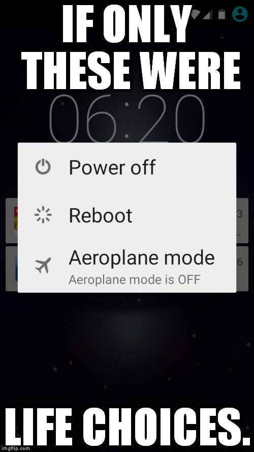 IF ONLY THESE WERE; LIFE CHOICES. | image tagged in choices | made w/ Imgflip meme maker