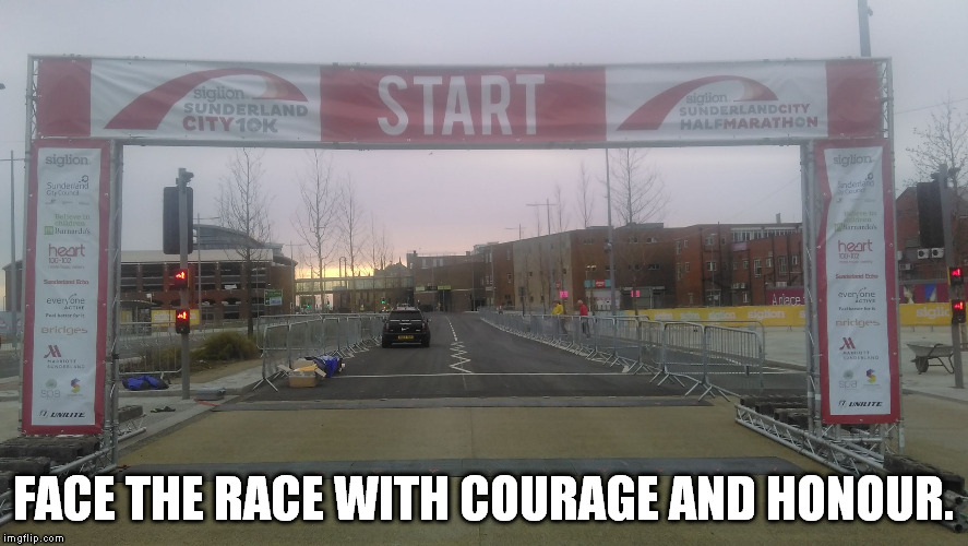 FACE THE RACE WITH COURAGE AND HONOUR. | image tagged in brace yourselves | made w/ Imgflip meme maker