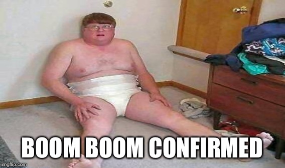 BOOM BOOM CONFIRMED | made w/ Imgflip meme maker