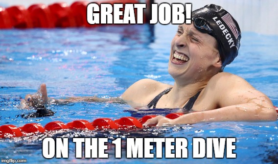 GREAT JOB! ON THE 1 METER DIVE | image tagged in ledecky,2016 olympics,usa,great job | made w/ Imgflip meme maker