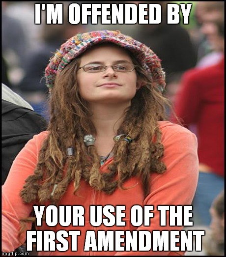 I'M OFFENDED BY YOUR USE OF THE FIRST AMENDMENT | made w/ Imgflip meme maker