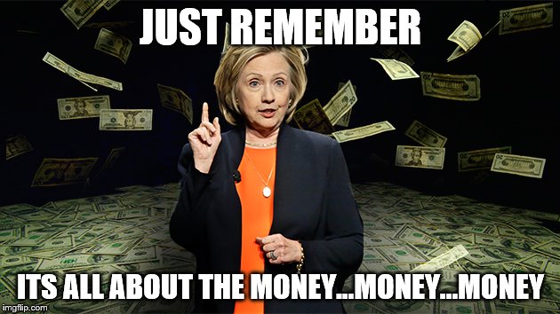 JUST REMEMBER ITS ALL ABOUT THE MONEY...MONEY...MONEY | made w/ Imgflip meme maker