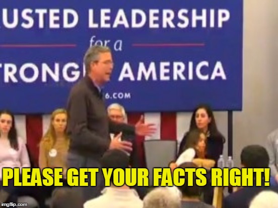PLEASE GET YOUR FACTS RIGHT! | made w/ Imgflip meme maker