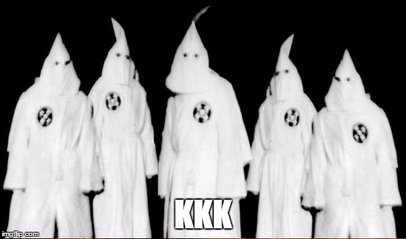 KKK | made w/ Imgflip meme maker