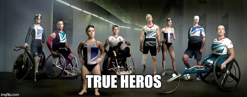 Go for gold  |  TRUE HEROS | image tagged in memes,para  oylimpic  games,rio | made w/ Imgflip meme maker