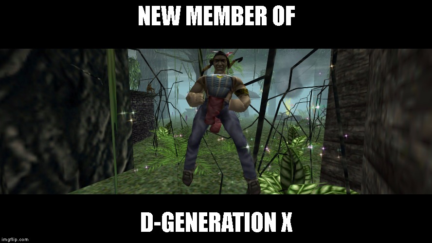 NEW MEMBER OF; D-GENERATION X | made w/ Imgflip meme maker