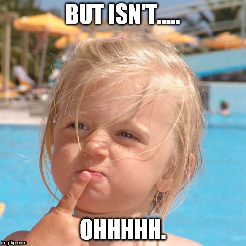 BUT ISN'T..... OHHHHH. | made w/ Imgflip meme maker