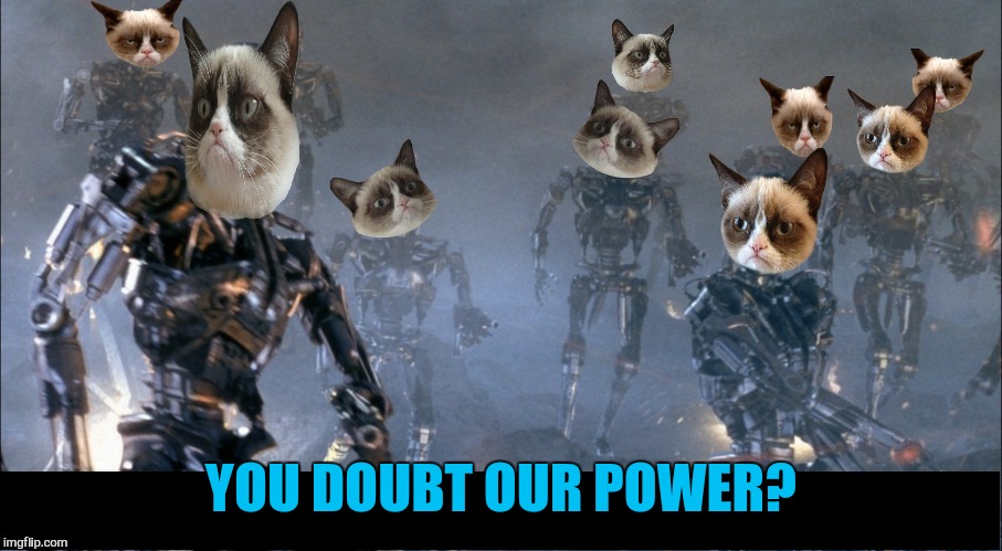 YOU DOUBT OUR POWER? | made w/ Imgflip meme maker
