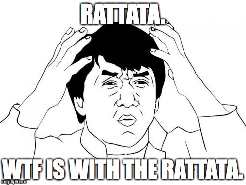 Jackie Chan WTF | RATTATA. WTF IS WITH THE RATTATA. | image tagged in memes,jackie chan wtf | made w/ Imgflip meme maker