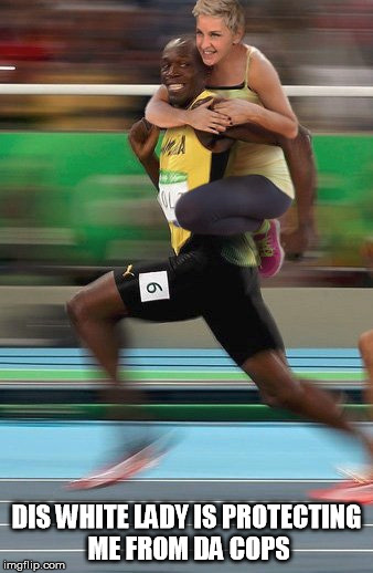 Usain Bolt Ellen | DIS WHITE LADY IS PROTECTING ME FROM DA COPS | image tagged in usain,bolt,ellen,racist | made w/ Imgflip meme maker
