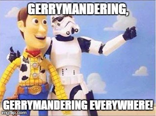 If The Votes Aren't In Your Favor You Redraw Districts, Plain And Simple | GERRYMANDERING, GERRYMANDERING EVERYWHERE! | image tagged in gerrymandering,government,elections,it's true,stormtroopers stormtroopers everywhere | made w/ Imgflip meme maker
