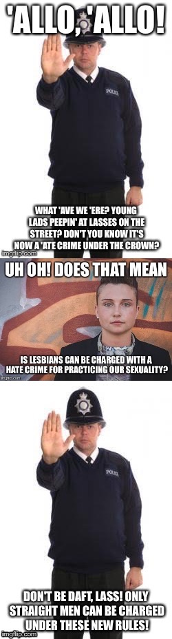 image tagged in looking at women is going to be a hate crime | made w/ Imgflip meme maker