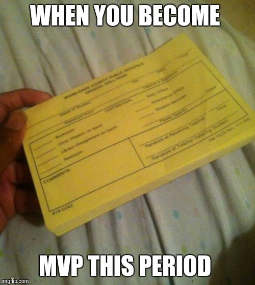 WHEN YOU BECOME; MVP THIS PERIOD | image tagged in hallway | made w/ Imgflip meme maker