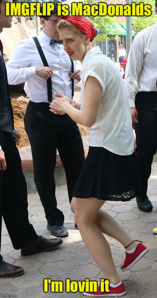 imgflip is MacDonalds  | IMGFLIP is MacDonalds; I'm lovin it | image tagged in imgflip,memes | made w/ Imgflip meme maker