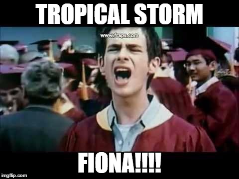 TROPICAL STORM; FIONA!!!! | image tagged in scotty fiona | made w/ Imgflip meme maker