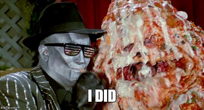 I DID | made w/ Imgflip meme maker