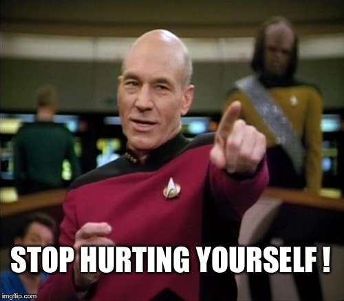 STOP HURTING YOURSELF ! | made w/ Imgflip meme maker
