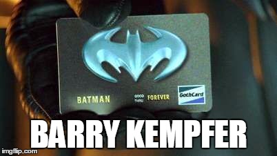 Batman Card | BARRY KEMPFER | image tagged in batman card | made w/ Imgflip meme maker