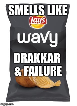 Drakkar & Failure | SMELLS LIKE; DRAKKAR & FAILURE | image tagged in drakkar  failure | made w/ Imgflip meme maker