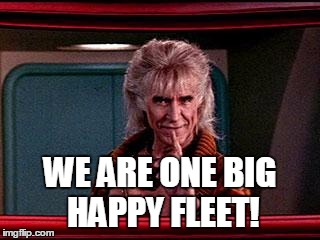 Khan | WE ARE ONE BIG HAPPY FLEET! | image tagged in khan | made w/ Imgflip meme maker