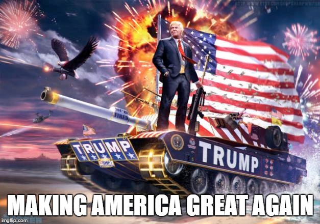 MAKING AMERICA GREAT AGAIN | made w/ Imgflip meme maker
