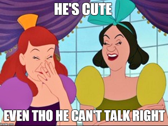 HE'S CUTE EVEN THO HE CAN'T TALK RIGHT | made w/ Imgflip meme maker