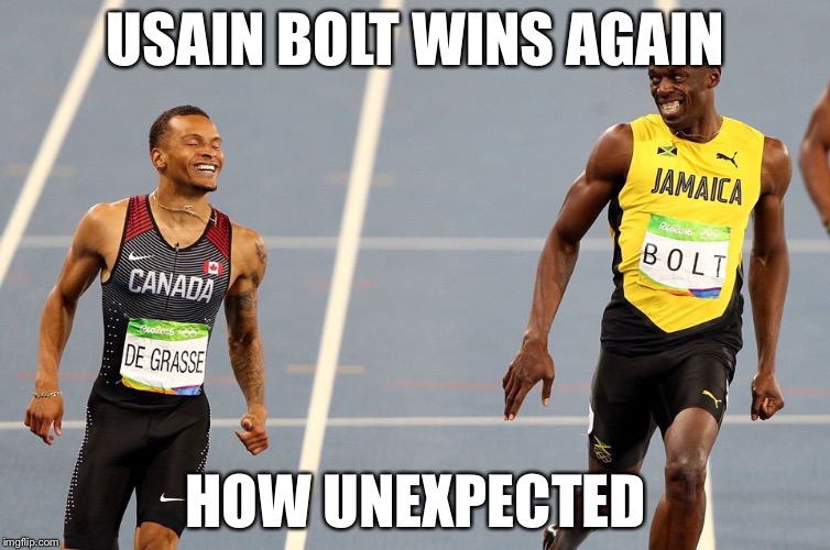 USAIN BOLT WINS AGAIN; HOW UNEXPECTED | image tagged in memes,olympics | made w/ Imgflip meme maker