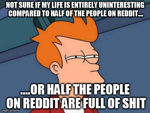 Futurama Fry | image tagged in memes,futurama fry | made w/ Imgflip meme maker
