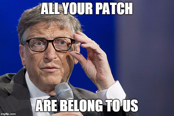 ALL YOUR PATCH; ARE BELONG TO US | made w/ Imgflip meme maker