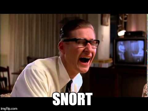 SNORT | made w/ Imgflip meme maker