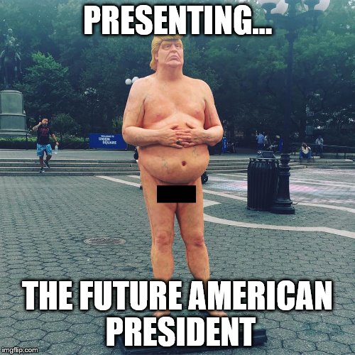 Yes, that's Trump | PRESENTING... THE FUTURE AMERICAN PRESIDENT | image tagged in donald trump,trump 2016 | made w/ Imgflip meme maker