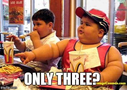 ONLY THREE? | made w/ Imgflip meme maker