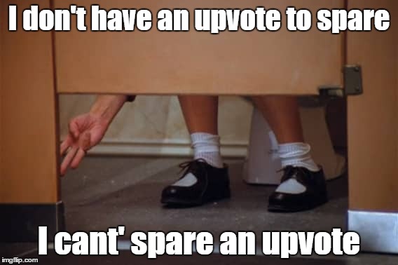 I don't have an upvote to spare I cant' spare an upvote | made w/ Imgflip meme maker