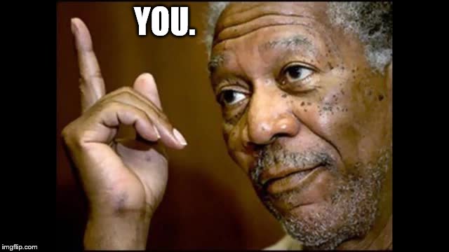 YOU. | made w/ Imgflip meme maker