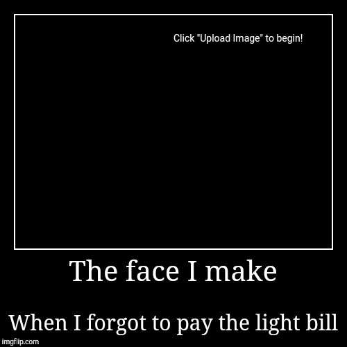 image tagged in funny,demotivationals | made w/ Imgflip demotivational maker