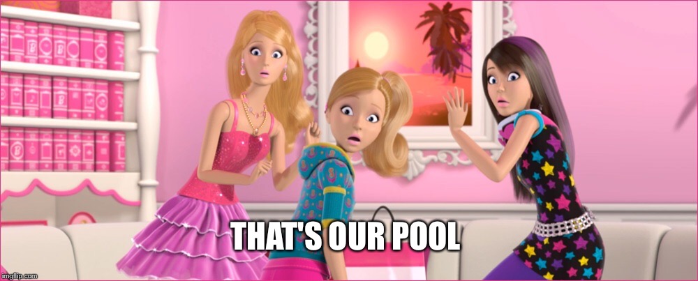 THAT'S OUR POOL | made w/ Imgflip meme maker