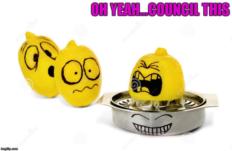 OH YEAH...COUNCIL THIS | made w/ Imgflip meme maker