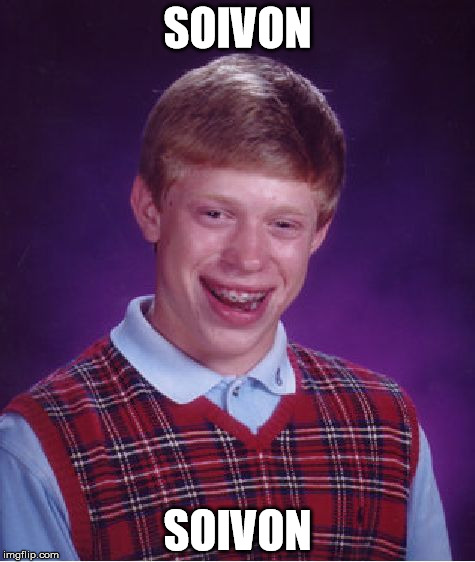 Bad Luck Brian | SOIVON; SOIVON | image tagged in memes,bad luck brian | made w/ Imgflip meme maker