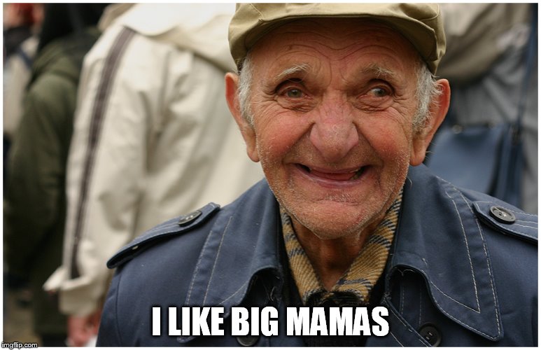 I LIKE BIG MAMAS | made w/ Imgflip meme maker