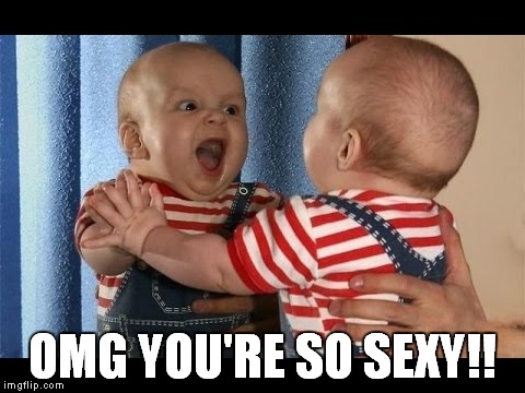 OMG YOU'RE SO SEXY!! | made w/ Imgflip meme maker