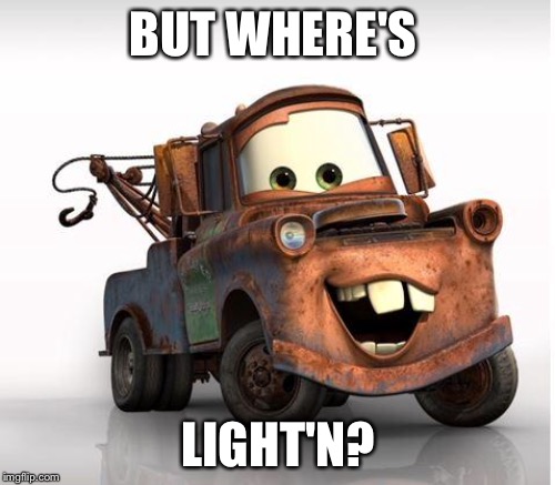 BUT WHERE'S LIGHT'N? | made w/ Imgflip meme maker