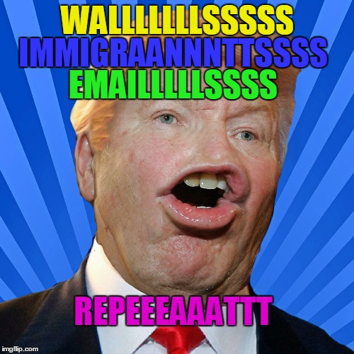 WALLLLLLLSSSSS IMMIGRAANNNTTSSSS EMAILLLLLSSSS REPEEEAAATTT | made w/ Imgflip meme maker