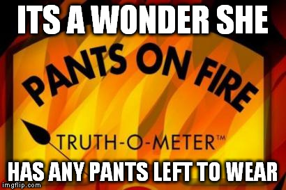 ITS A WONDER SHE HAS ANY PANTS LEFT TO WEAR | made w/ Imgflip meme maker