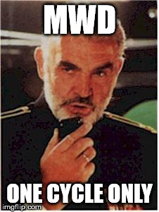 sean connery red october | MWD; ONE CYCLE ONLY | image tagged in sean connery red october | made w/ Imgflip meme maker