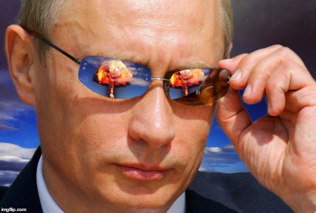 Putin Nuke | _ | image tagged in putin nuke | made w/ Imgflip meme maker