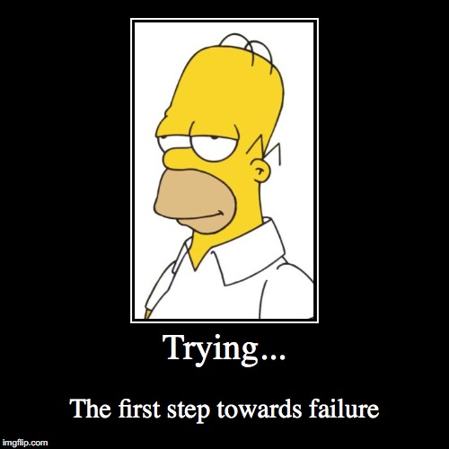 He has a point | image tagged in funny,demotivationals,why bother,homer simpson | made w/ Imgflip demotivational maker