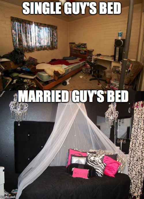 Better Off? | SINGLE GUY'S BED; MARRIED GUY'S BED | image tagged in beds,married,funny | made w/ Imgflip meme maker