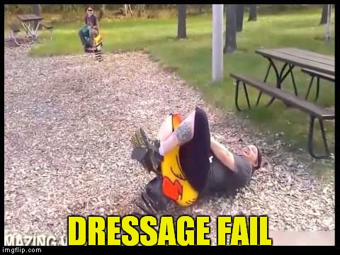 DRESSAGE FAIL | made w/ Imgflip meme maker