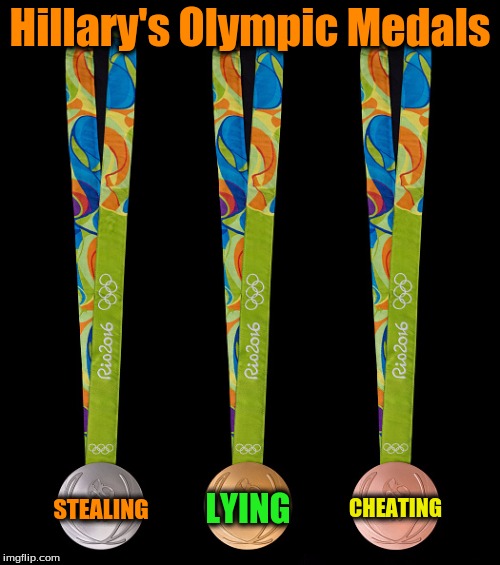 Hillary's Oylmpic Medals | Hillary's Olympic Medals; LYING; STEALING; CHEATING | image tagged in hillary's oylmpic medals | made w/ Imgflip meme maker